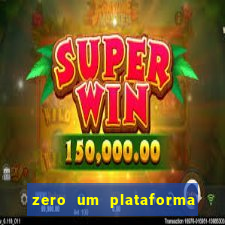 zero um plataforma de jogos